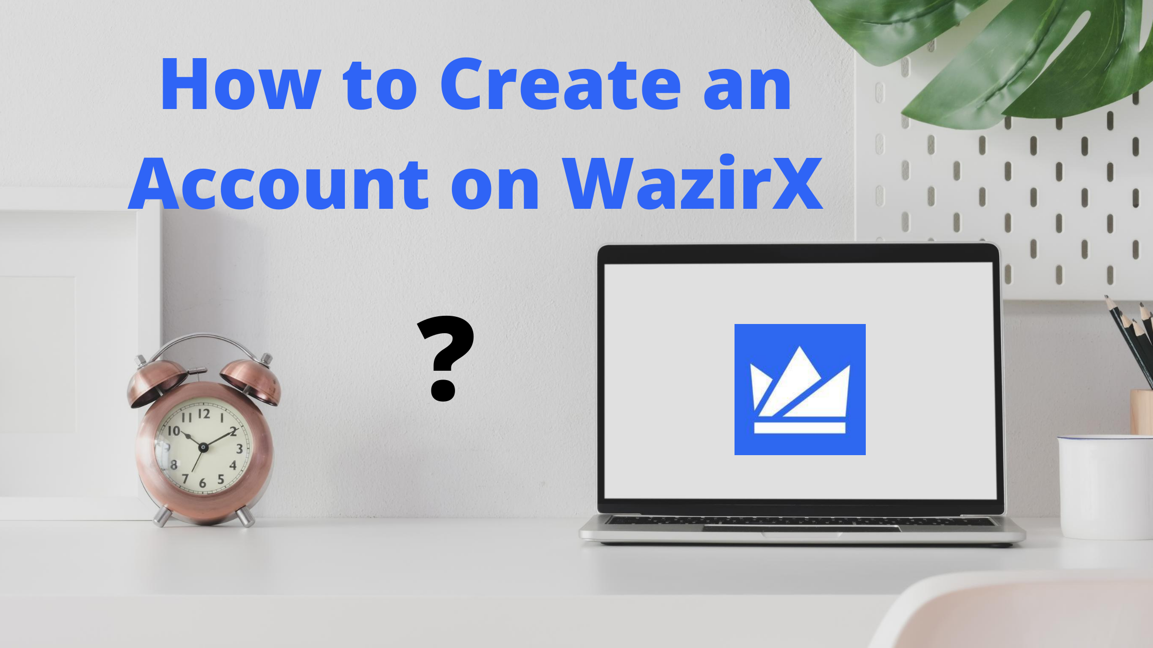 Create an Account on WazirX