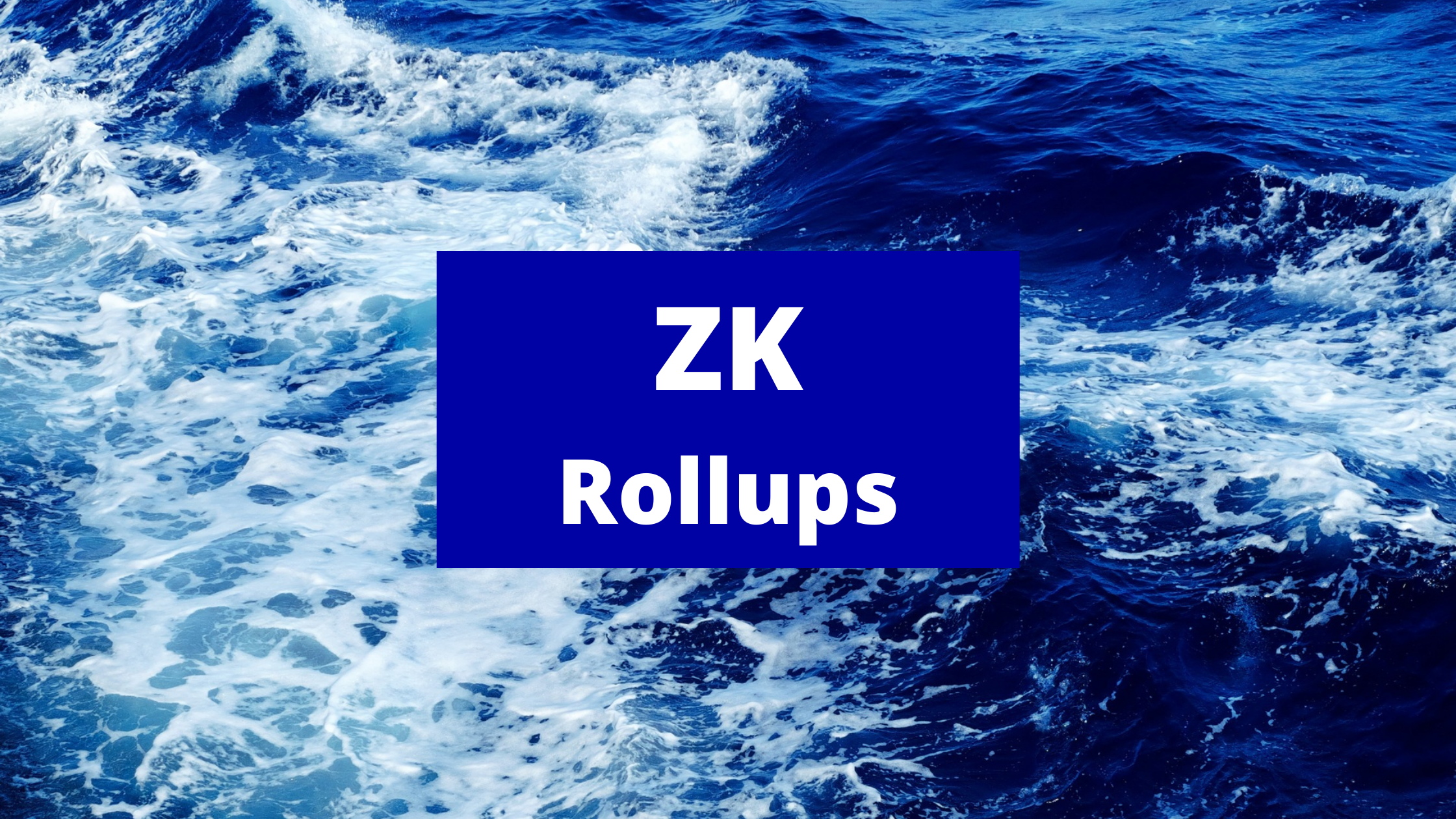 what are zk rollups